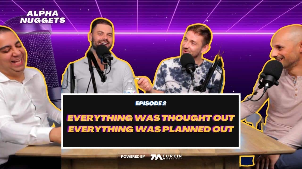 Episode 2: Everything Was Thought Out, Everything Was Planned Out