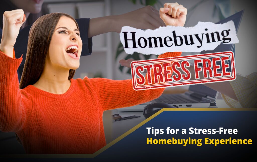 Stress-free first time home buyer tips